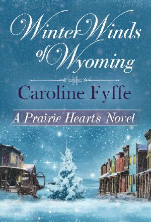 [Prairie Hearts 07] • Winter Winds of Wyoming